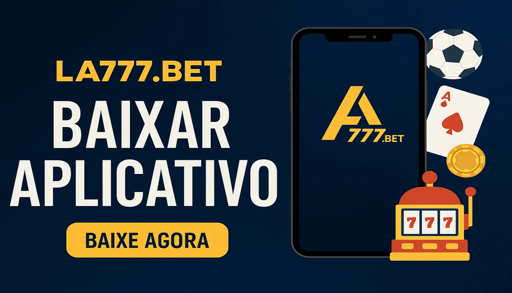 Baixar o LA777.BET Cassino App